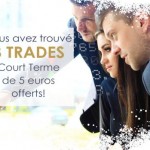 trades court terme offerts